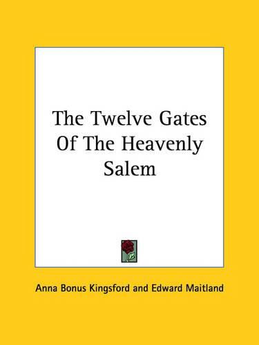 Cover image for The Twelve Gates of the Heavenly Salem