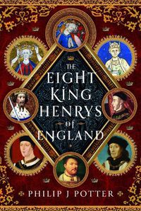 Cover image for The Eight King Henrys of England