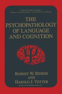 Cover image for The Psychopathology of Language and Cognition