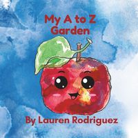 Cover image for My A to Z Garden