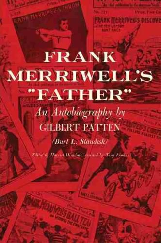 Frank Merriwell's   Father: An Autobiography by Gilbert Patten (Burt L. Standish)