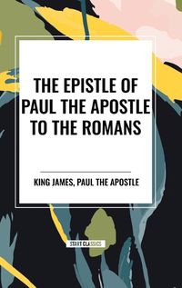 Cover image for The Epistle of Paul the Apostle to the ROMANS