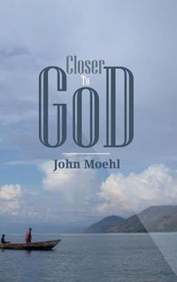 Cover image for Closer to God