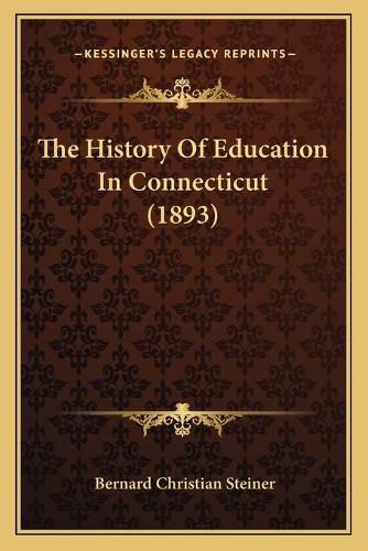 The History of Education in Connecticut (1893)