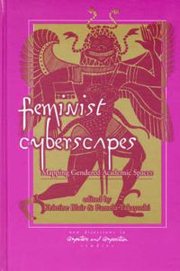 Cover image for Feminist Cyberscapes: Mapping Gendered Academic Spaces