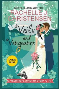 Cover image for Veils and Vengeance: Large Print Edition