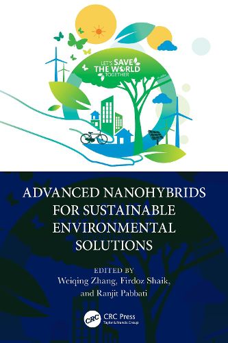 Cover image for Advanced Nanohybrids for Sustainable Environmental Solutions