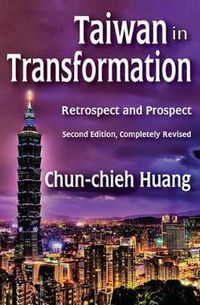 Cover image for Taiwan in Transformation: Retrospect and Prospect