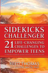 Cover image for Sidekicks Challenger: 21 Life-Changing Challenges to Empower Teens