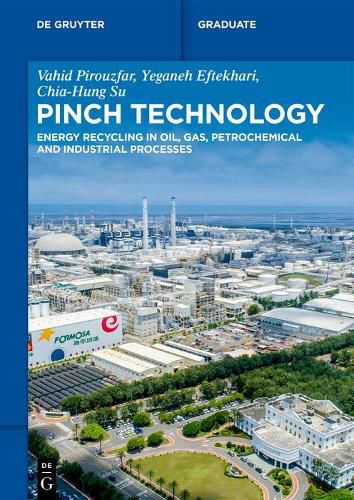 Cover image for Pinch Technology: Energy Recycling in Oil, Gas, Petrochemical and Industrial Processes