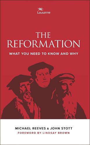 Cover image for The Reformation: What you need to know and why