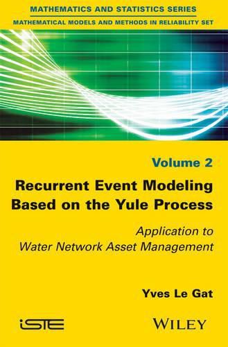 Cover image for Recurrent Event Modeling Based on the Yule Process: Application to Water Network Asset Management