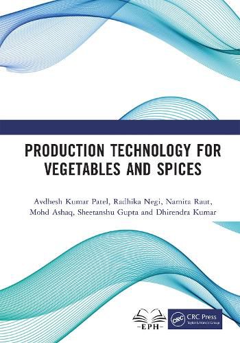 Cover image for Production Technology for Vegetables and Spices