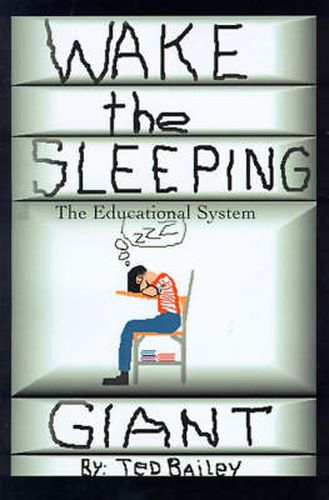 Cover image for Wake the Sleeping Giant: The Educational System