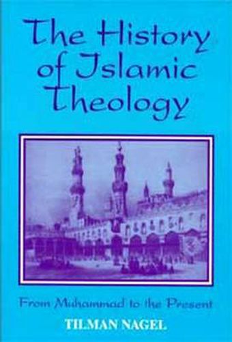 Cover image for The History of Islamic Theology: From Muhammad to the Present