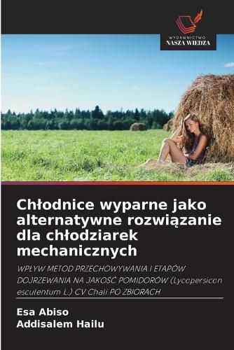 Cover image for Chlodnice wyparne jako alternatywne rozwiązanie dla chlodziarek mechanicznych
