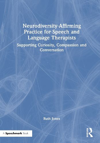 Cover image for Neurodiversity-Affirming Practice for Speech and Language Therapists