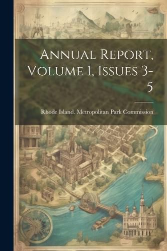 Cover image for Annual Report, Volume 1, Issues 3-5