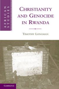 Cover image for Christianity and Genocide in Rwanda