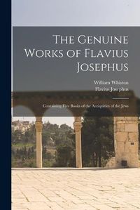 Cover image for The Genuine Works of Flavius Josephus