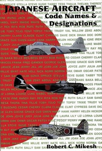 Cover image for Japanese Aircraft: Code Names and Designations