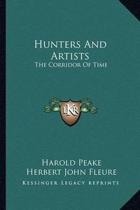 Cover image for Hunters and Artists: The Corridor of Time