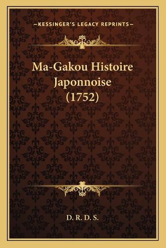 Ma-Gakou Histoire Japonnoise (1752)