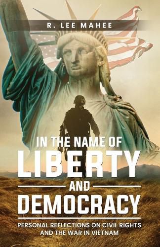 Cover image for In The Name of Liberty and Democracy