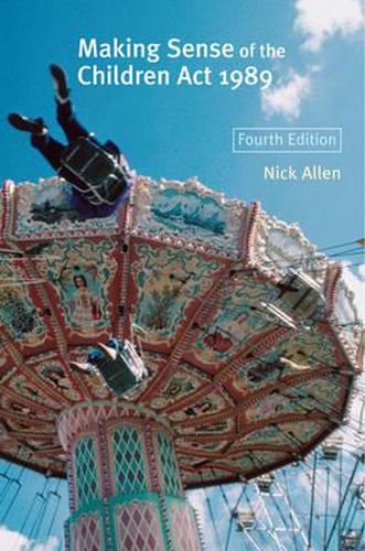 Cover image for Making Sense of the Children Act: And Related Legislation for the Social and Welfare Services