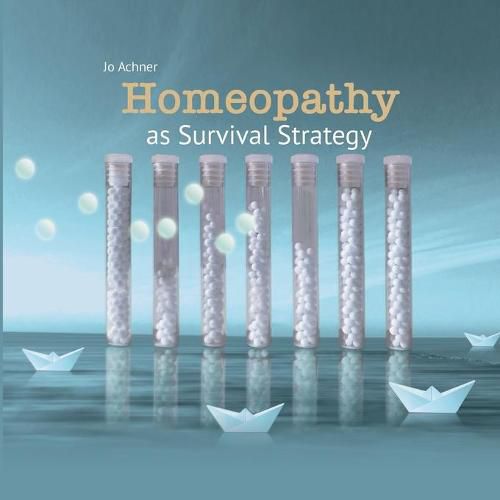 Cover image for Homeopathy as Survival Strategy