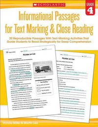 Cover image for Informational Passages for Text Marking & Close Reading: Grade 4: 20 Reproducible Passages with Text-Marking Activities That Guide Students to Read Strategically for Deep Comprehension