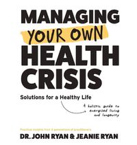 Cover image for Managing Your Own Health Crisis