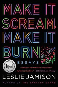 Cover image for Make It Scream, Make It Burn: Essays
