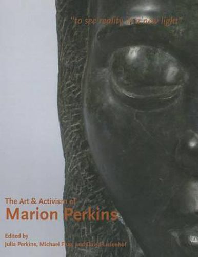 Cover image for The Art & Activism of Marion Perkins: To See Reality in a New Light