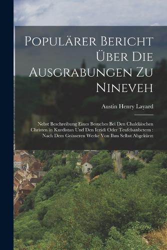 Cover image for Populaerer Bericht UEber Die Ausgrabungen Zu Nineveh