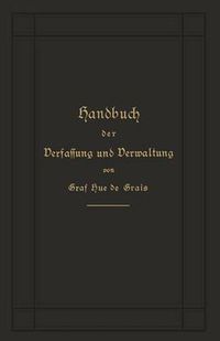 Cover image for Handbuch Der Verfassung Und Verwaltung in Preussen Und Dem Deutschen Reich