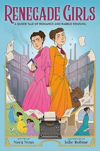 Cover image for Renegade Girls (A Graphic Novel)