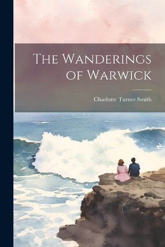 Cover image for The Wanderings of Warwick