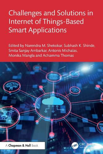 Cover image for Challenges and Solutions in Internet of Things-Based Smart Applications