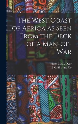 Cover image for The West Coast of Africa as Seen From the Deck of a Man-of-War