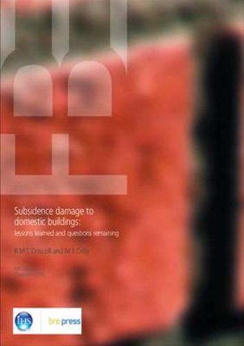 Cover image for Subsidence Damage to Domestic Buildings: Lessons Learned and Questions Remaining (FB 1)