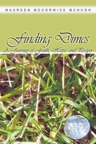 Cover image for Finding Dimes: A Journey of Faith, Hope, and Prayer