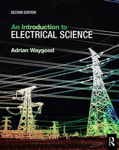 Cover image for An Introduction to Electrical Science