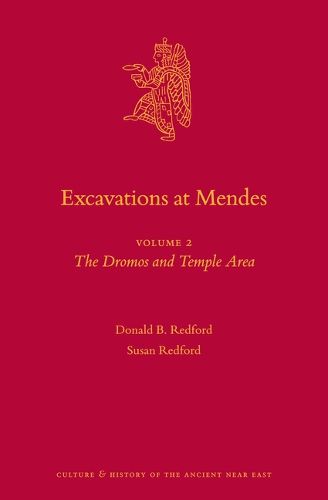 Cover image for Excavations at Mendes: Volume 2 The Dromos and Temple Area