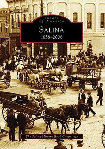 Salina: 1858-2008