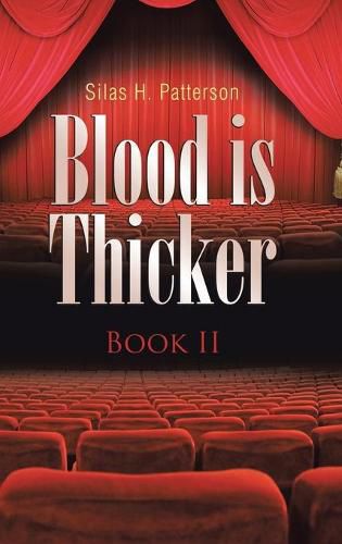 Blood is Thicker: Book II