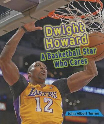 Cover image for Dwight Howard: A Basketball Star Who Cares