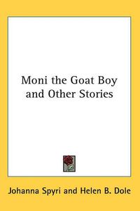 Cover image for Moni the Goat Boy and Other Stories