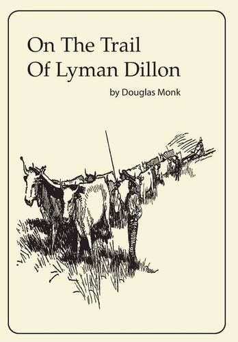 Cover image for On The Trail Of Lyman Dillon