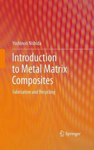 Cover image for Introduction to Metal Matrix Composites: Fabrication and Recycling